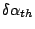 $\delta\alpha_{th}$