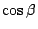 $\cos\beta$