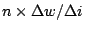 $n\times\Delta w/\Delta i$