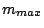 $m_{max}$