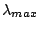 $\lambda_{max}$