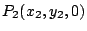 $P_2(x_2,y_2,0)$