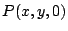 $P(x,y,0)$