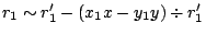 $r_1 \sim r'_1 - (x_1 x - y_1
y)\div r'_1$