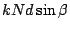 $kNd\sin\beta$