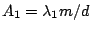 $A_1 = \lambda_1 m / d$