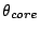 $\theta_{core}$