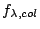 $f_{\lambda,col}$